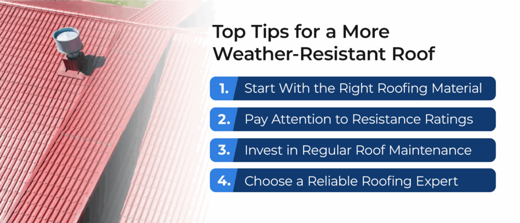 Top Tips for a More Weather-Resistant Roof