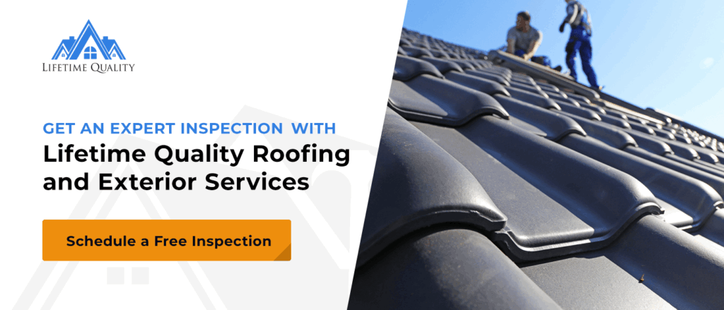Get an Expert Inspection With Lifetime Quality Roofing and Exterior Services
